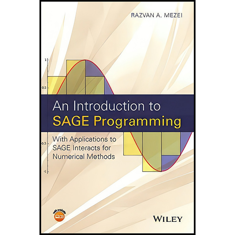 کتاب An Introduction to SAGE Programming اثر Razvan Mezei انتشارات Wiley