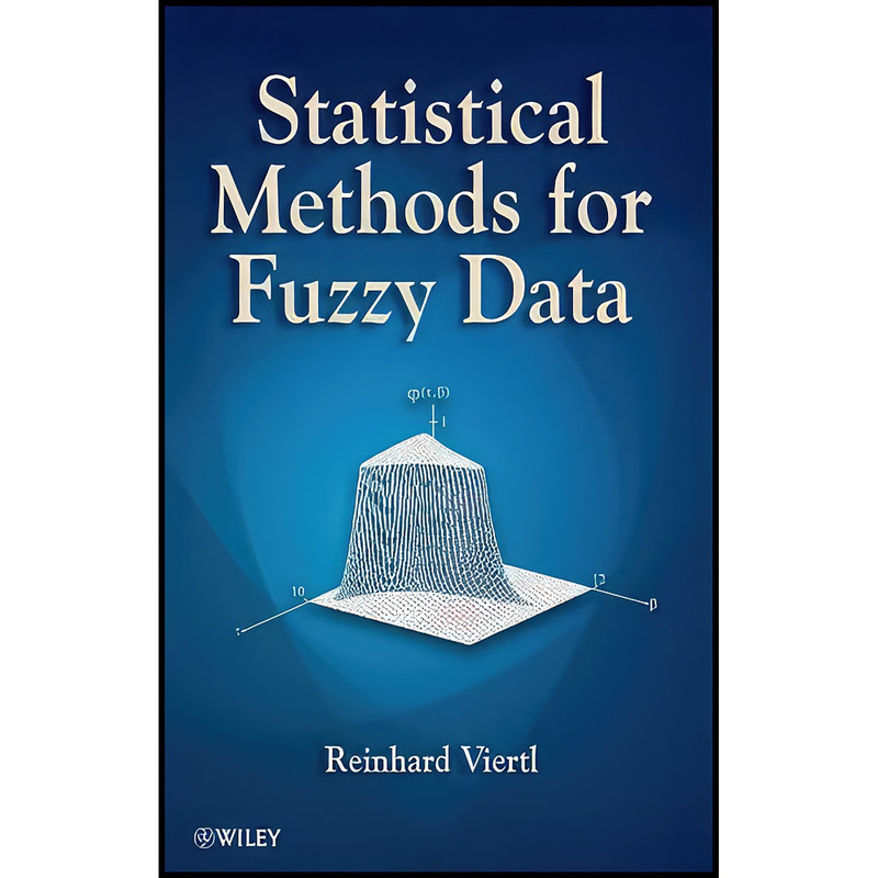 کتاب Statistical Methods for Fuzzy Data اثر R. Viertl انتشارات Wiley