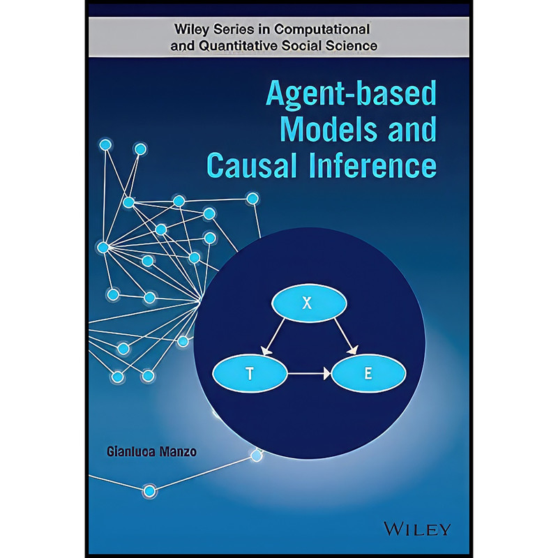 کتاب Agent-based Models and Causal Inference  اثر Gianluca Manzo انتشارات Wiley