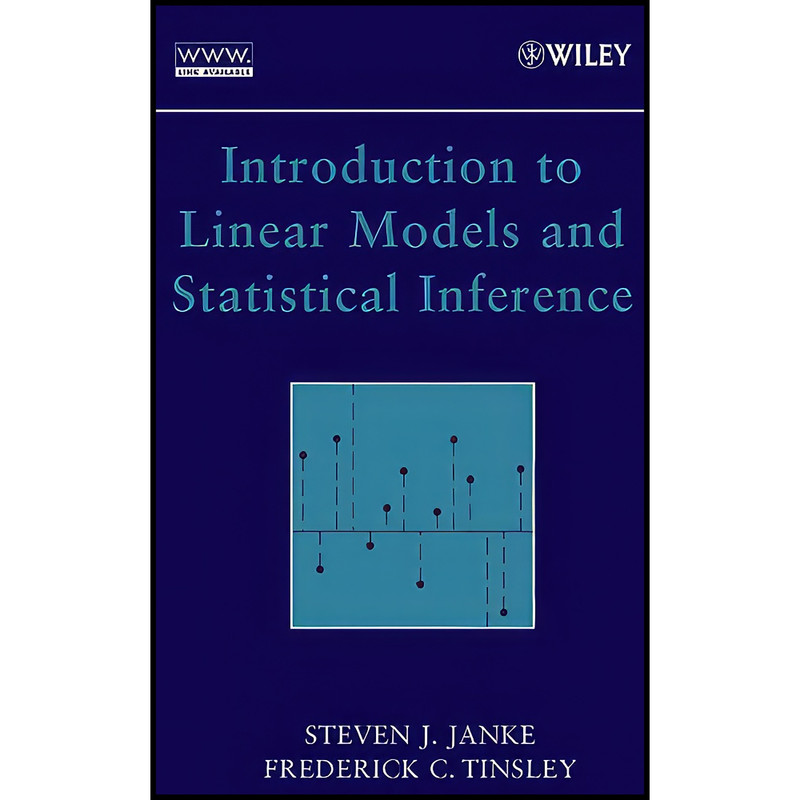 کتاب Introduction to Linear Models and Statistical Inference اثر جمعي از نويسندگان انتشارات Wiley-Interscience