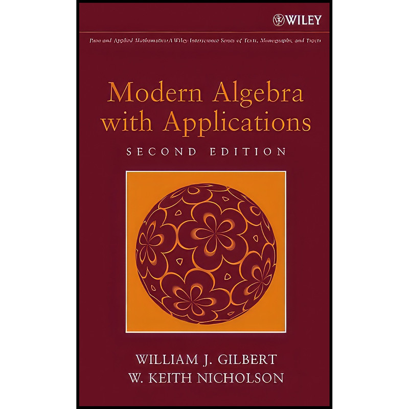 کتاب Modern Algebra with Applications اثر جمعي از نويسندگان انتشارات Wiley-Interscience