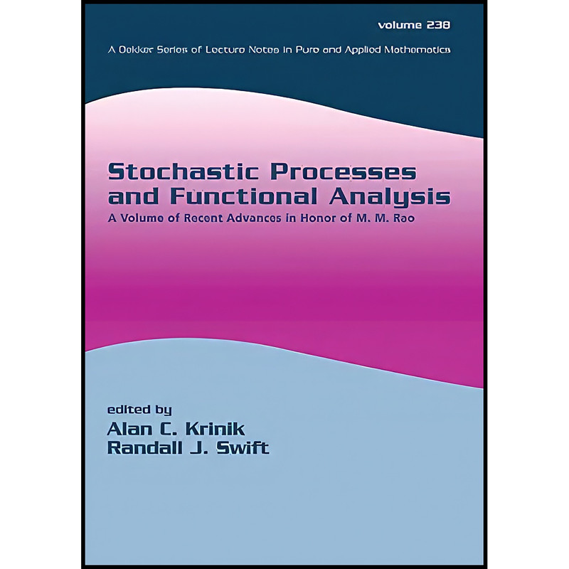 کتاب Stochastic Processes and Functional Analysis اثر جمعي از نويسندگان انتشارات CRC Press