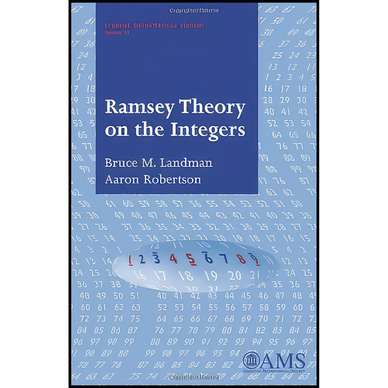 کتاب Ramsey Theory on the Integers  اثر جمعي از نويسندگان انتشارات American Mathematical Society