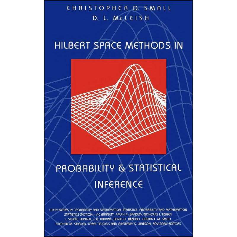 کتاب Hilbert Space Methods in Probability and Statistical Inference اثر جمعي از نويسندگان انتشارات Wiley-Interscience