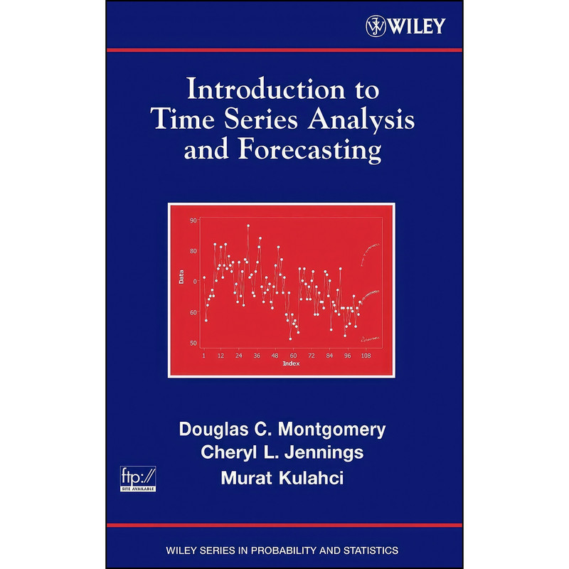 کتاب Introduction to Time Series Analysis and Forecasting اثر جمعي از نويسندگان انتشارات Wiley