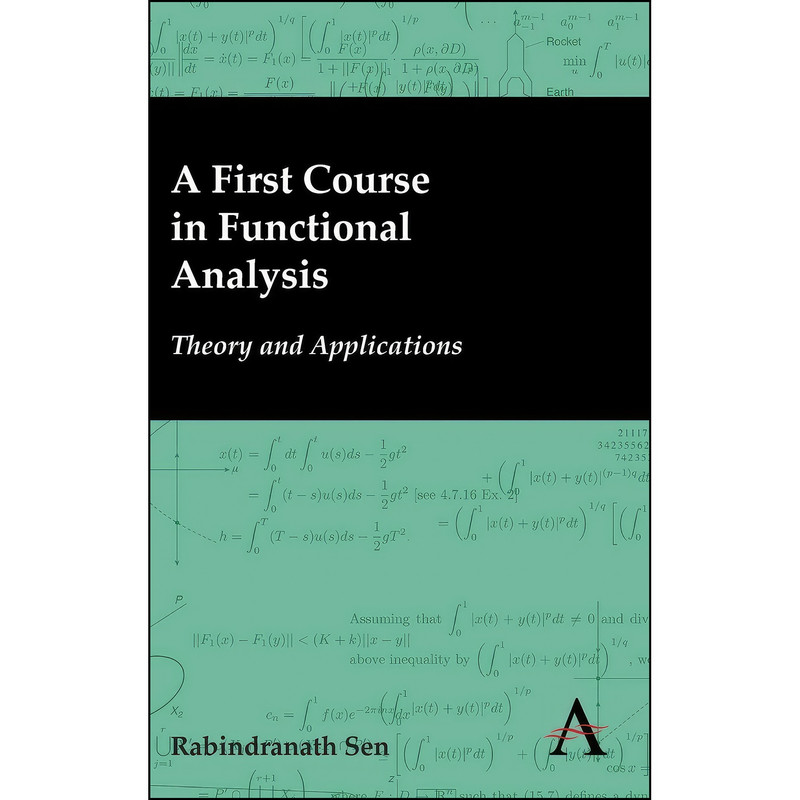کتاب A First Course in Functional Analysis اثر Rabindranath Sen انتشارات Anthem Press