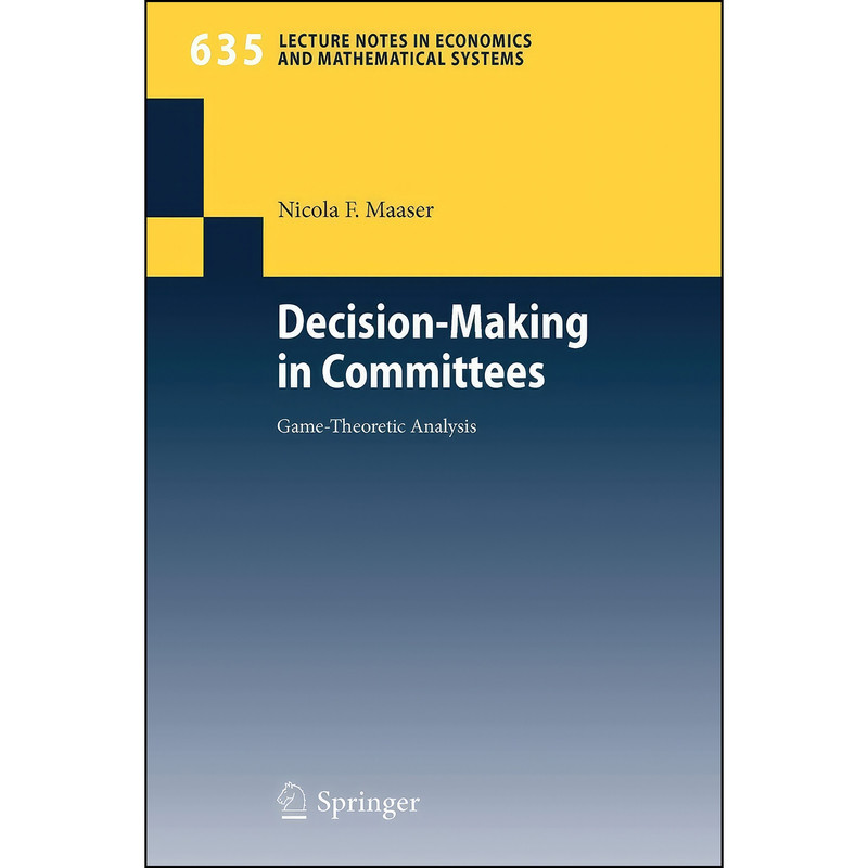 کتاب Decision-Making in Committees اثر Nicola F. Maaser انتشارات Springer
