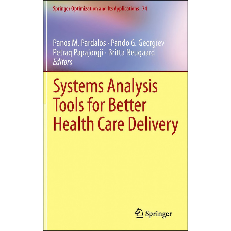 کتاب Systems Analysis Tools for Better Health Care Delivery  اثر جمعي از نويسندگان انتشارات Springer