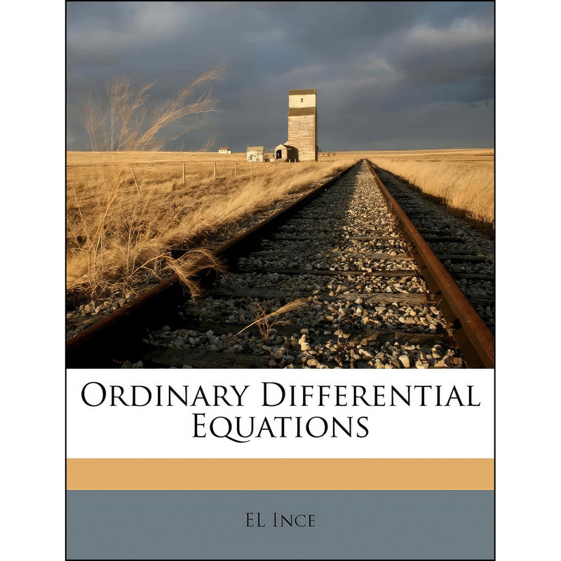 کتاب Ordinary Differential Equations اثر E. L. Ince انتشارات Nabu Press