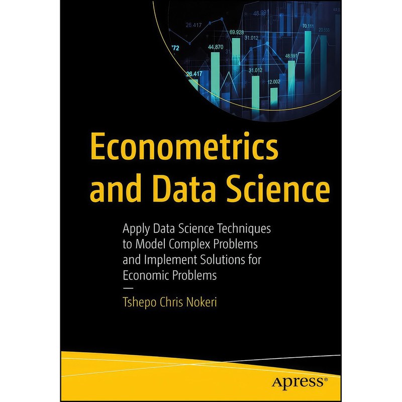کتاب Econometrics and Data Science اثر Tshepo Chris Nokeri انتشارات تازه ها