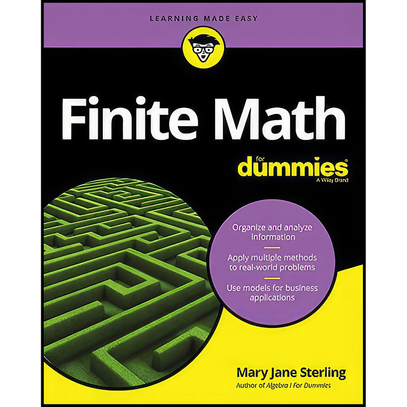 کتاب Finite Math For Dummies اثر Mary Jane Sterling انتشارات For Dummies