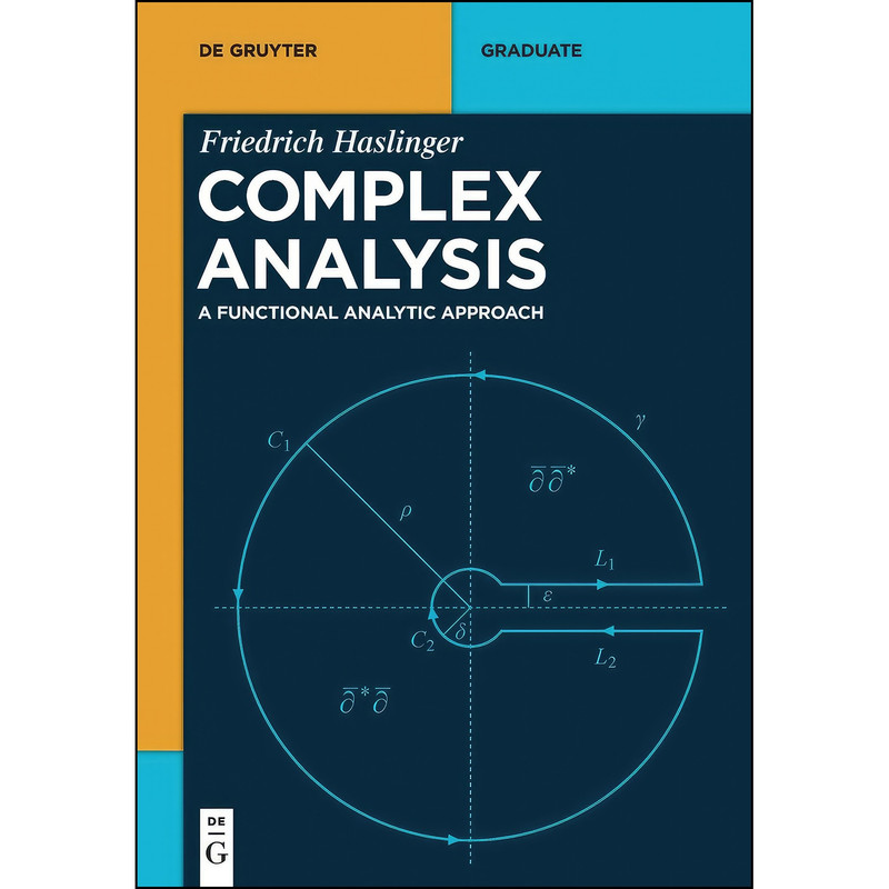 کتاب Complex Analysis  اثر Friedrich Haslinger انتشارات De Gruyter