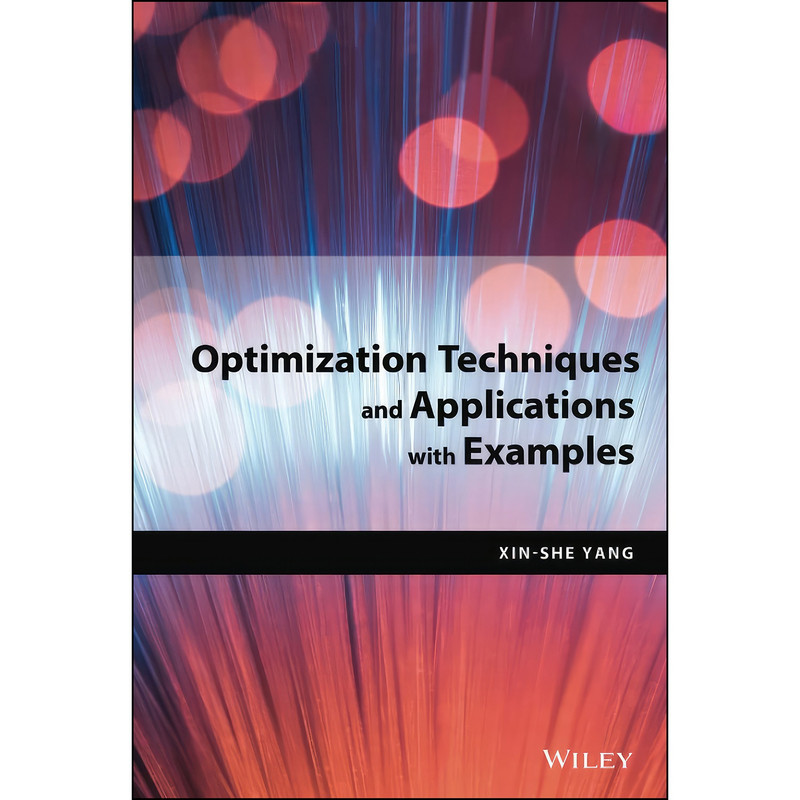 کتاب Optimization Techniques and Applications with Examples اثر Xin-She Yang انتشارات Wiley