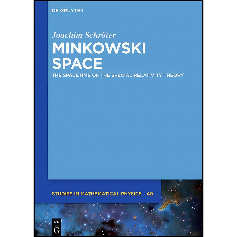 کتاب Minkowski Space  اثر Joachim Schr&ouml;ter انتشارات De Gruyter