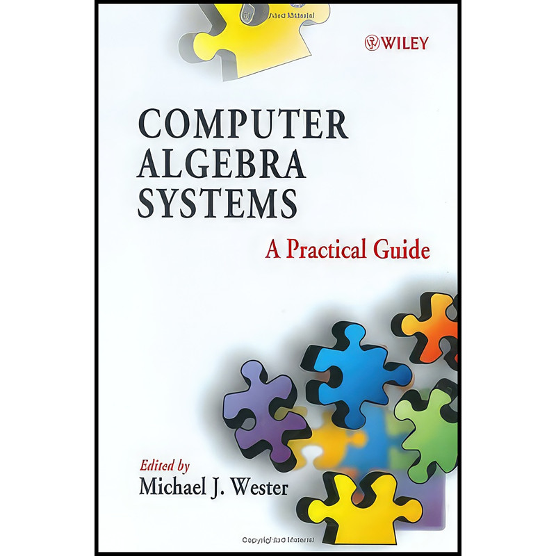کتاب Computer Algebra Systems اثر Michael J. Wester انتشارات Wiley