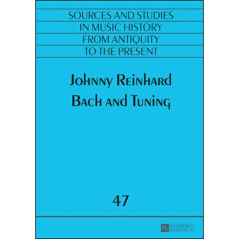 کتاب Bach and Tuning  اثر Johnny Reinhard انتشارات تازه ها