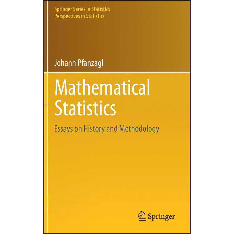 کتاب Mathematical Statistics اثر J. Pfanzagl انتشارات Springer