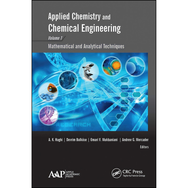 کتاب Applied Chemistry and Chemical Engineering, Volume 1 اثر جمعي از نويسندگان انتشارات تازه ها