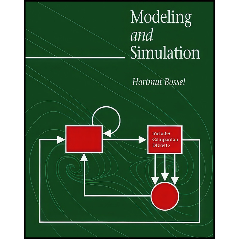 کتاب Modeling and Simulation اثر Hartmut Bossel انتشارات A K Peters/CRC Press