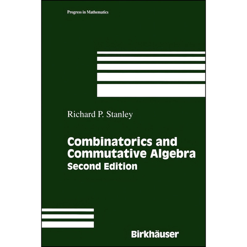 کتاب Combinatorics and Commutative Algebra  اثر Richard P. Stanley انتشارات Birkhauser