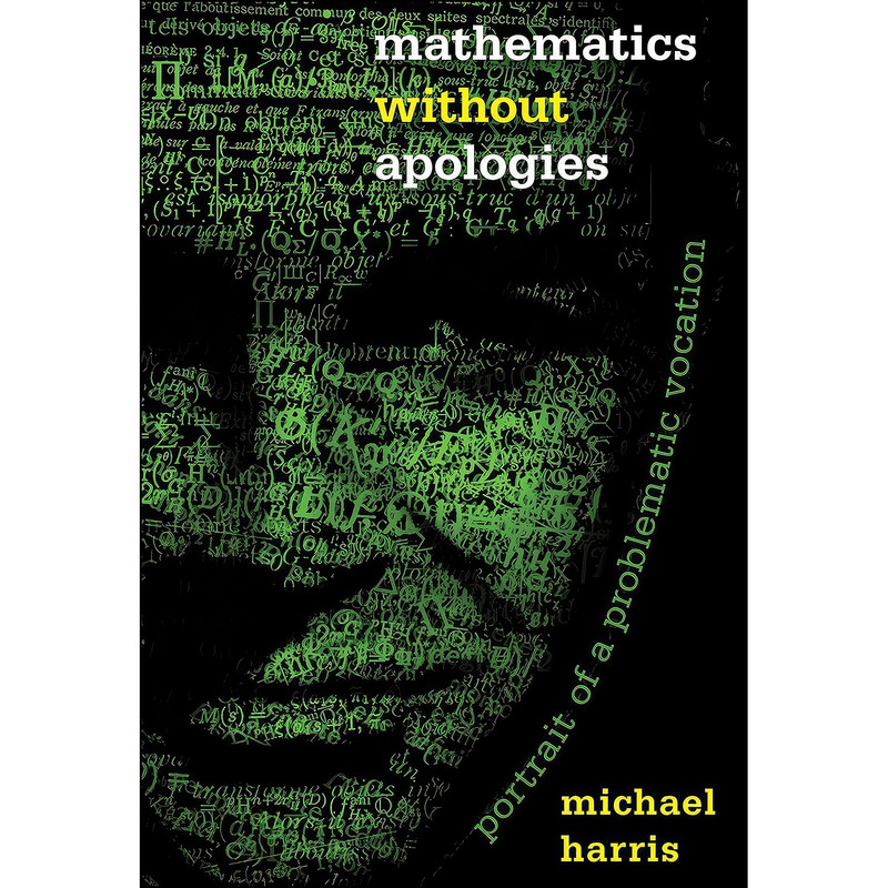 کتاب Mathematics without Apologies اثر Michael Harris انتشارات Princeton University Press