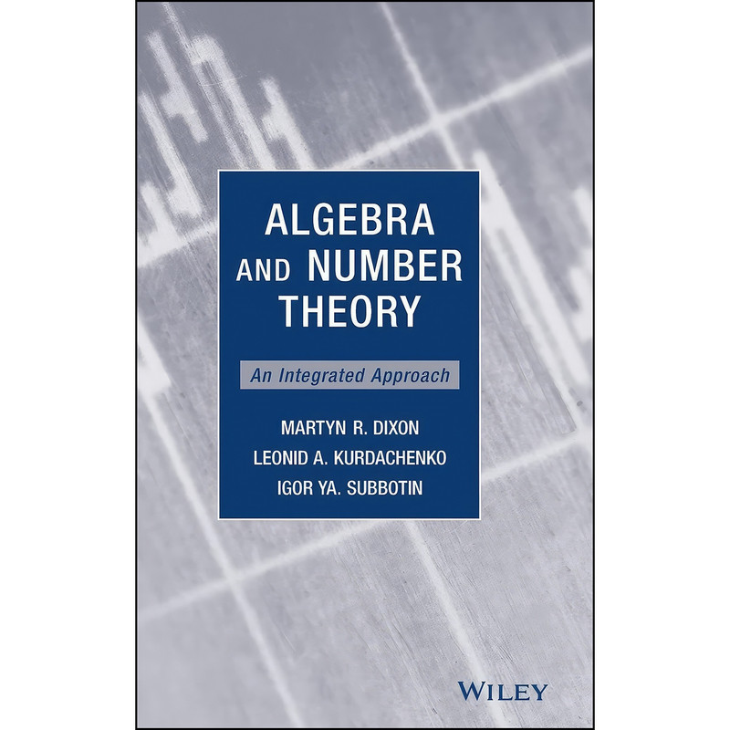 کتاب Algebra and Number Theory اثر جمعي از نويسندگان انتشارات Wiley