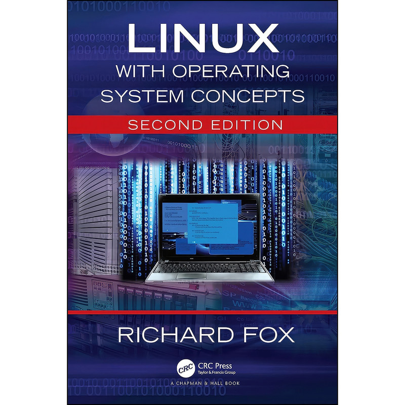 کتاب Linux with Operating System Concepts اثر Richard Fox انتشارات Chapman and Hall/CRC