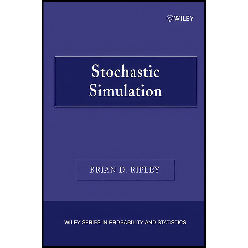 کتاب Stochastic Simulation اثر Brian D. Ripley انتشارات Wiley-Interscience