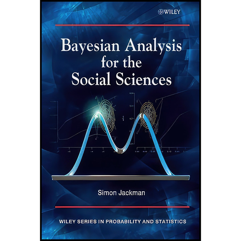 کتاب Bayesian Analysis for the Social Sciences اثر Simon Jackman انتشارات Wiley