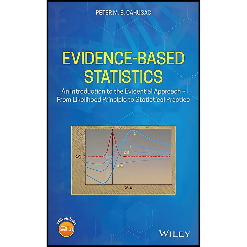 کتاب An Introduction to Evidence Based Statistics اثر Peter M. B. Cahusac انتشارات تازه ها