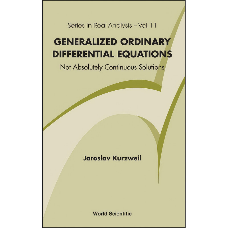 کتاب Generalized Ordinary Differential Equations اثر Jaroslav Kurzweil انتشارات World Scientific Publishing Company