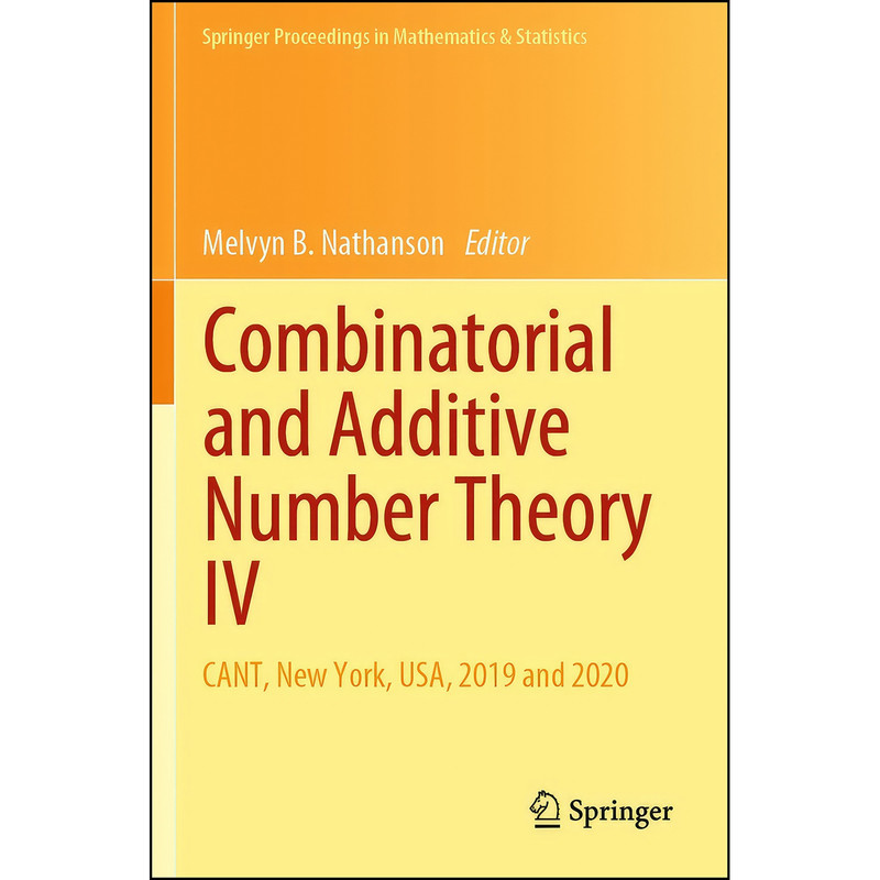 کتاب Combinatorial and Additive Number Theory IV اثر Melvyn B. Nathanson انتشارات Springer