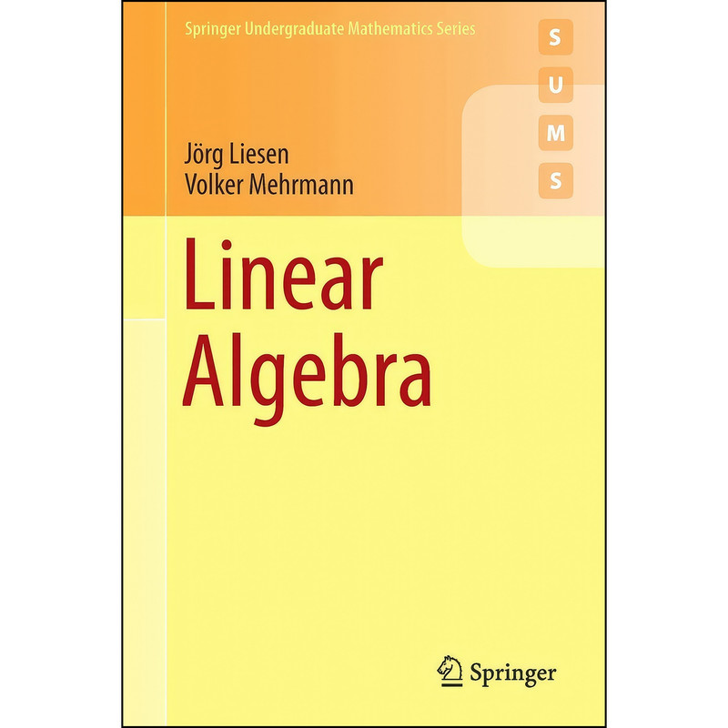 کتاب Linear Algebra  اثر جمعي از نويسندگان انتشارات Springer