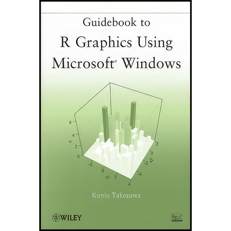 کتاب Guidebook to R Graphics Using Microsoft Windows اثر Kunio Takezawa انتشارات Wiley