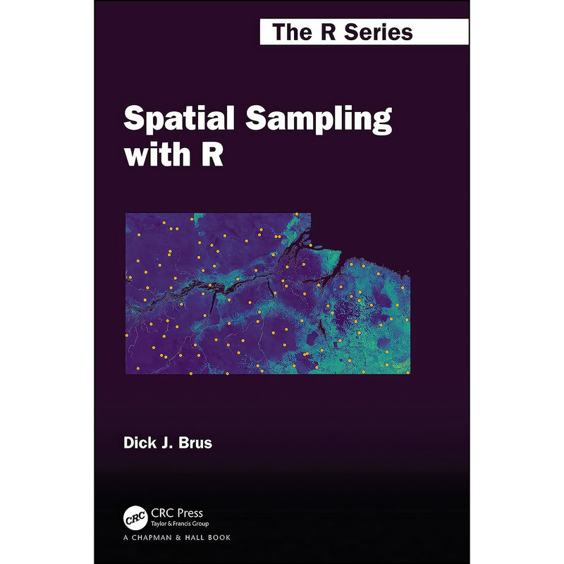 کتاب Spatial Sampling with R  اثر Dick J. Brus انتشارات Chapman and Hall/CRC