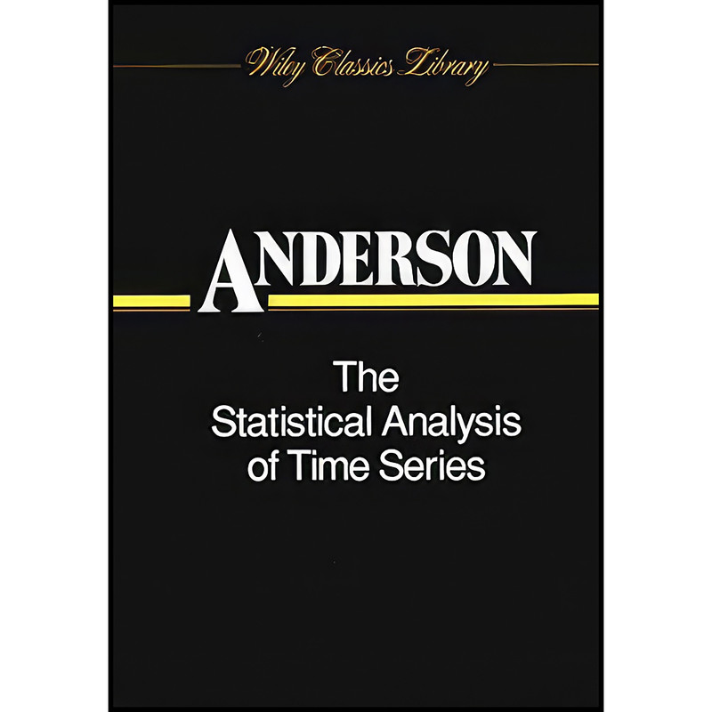 کتاب The Statistical Analysis of Time Series اثر جمعي از نويسندگان انتشارات Wiley-Interscience