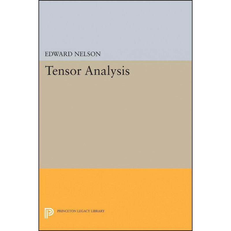 کتاب Tensor Analysis  اثر Edward Nelson انتشارات Princeton University Press