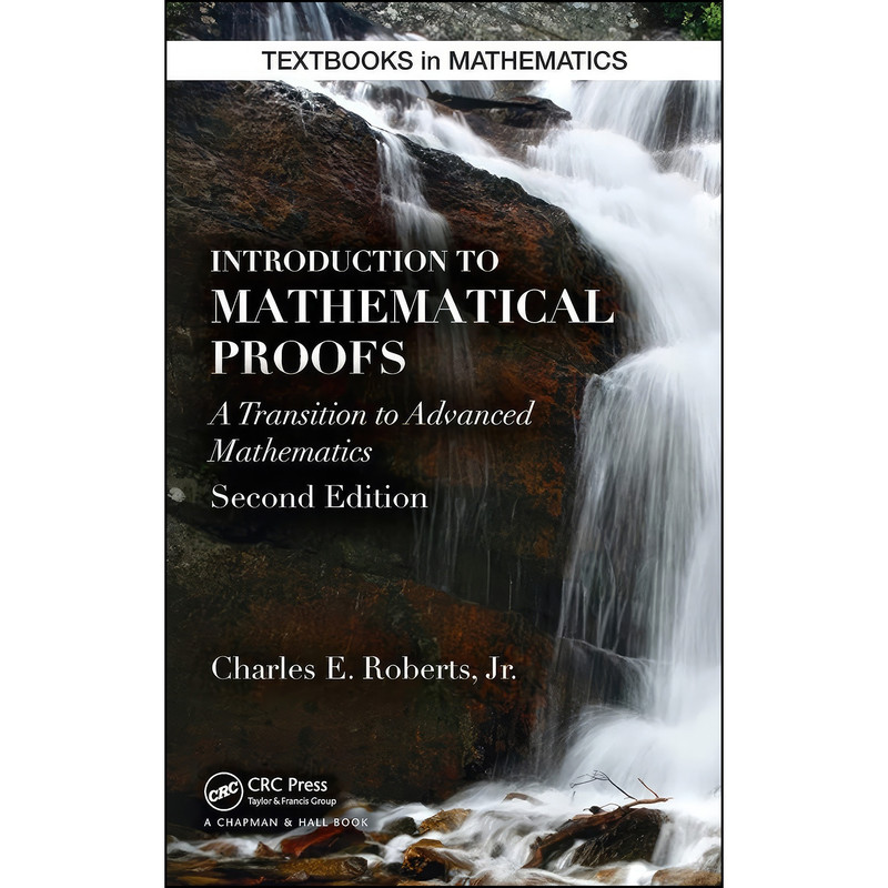 کتاب Introduction to Mathematical Proofs  اثر Charles Roberts انتشارات Chapman and Hall/CRC