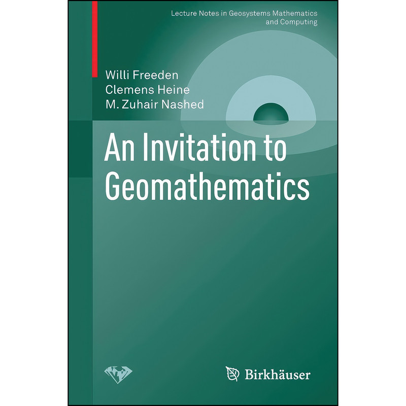 کتاب An Invitation to Geomathematics  اثر جمعي از نويسندگان انتشارات Birkhauser