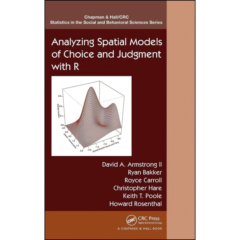 کتاب Analyzing Spatial Models of Choice and Judgment with R  اثر جمعي از نويسندگان انتشارات Chapman and Hall/CRC