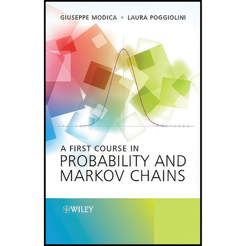 کتاب A First Course in Probability and Markov Chains اثر جمعي از نويسندگان انتشارات Wiley