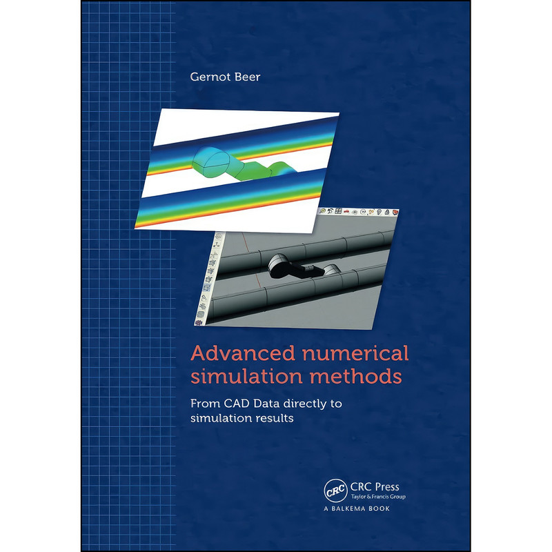 کتاب Advanced Numerical Simulation Methods اثر Gernot Beer انتشارات تازه ها