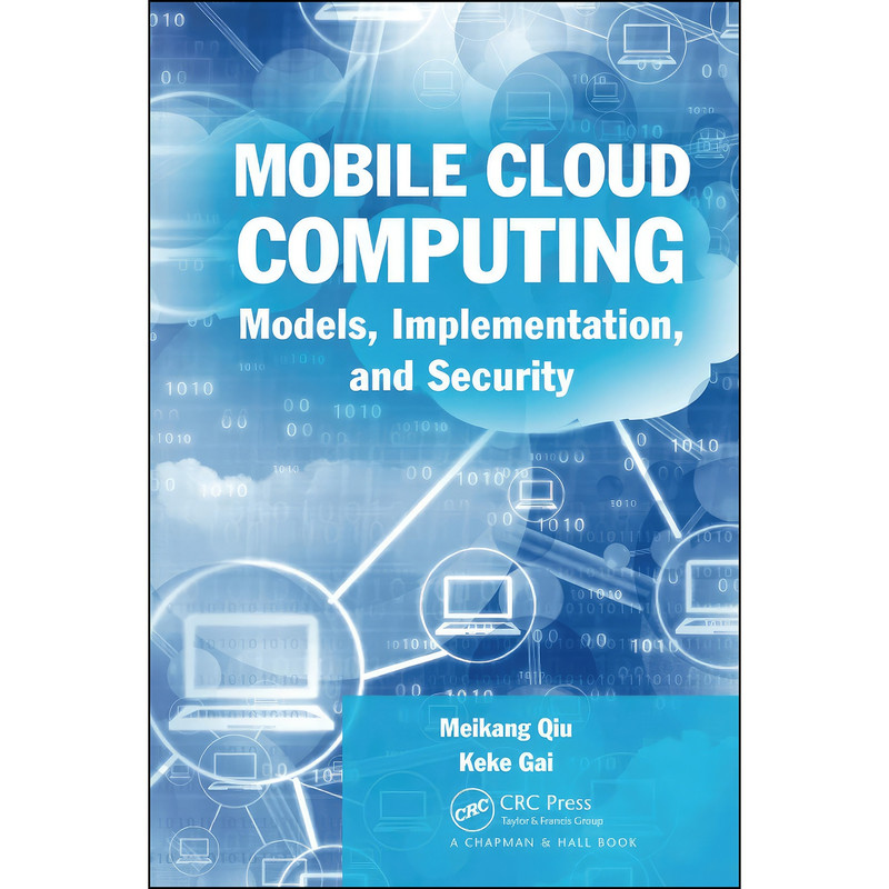 کتاب Mobile Cloud Computing اثر Meikang Qiu انتشارات تازه ها