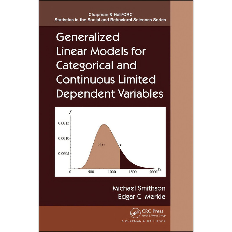 کتاب Generalized Linear Models for Categorical and Continuous Limited Dependent Variables  اثر جمعي از نويسندگان انتشارات تازه ها