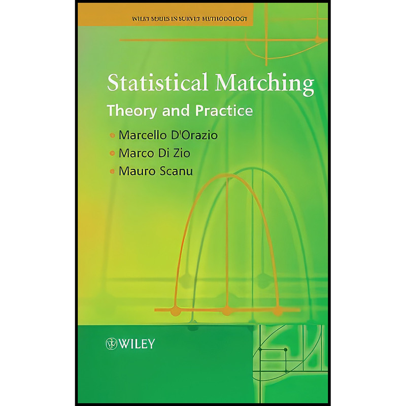کتاب Statistical Matching اثر جمعي از نويسندگان انتشارات Wiley