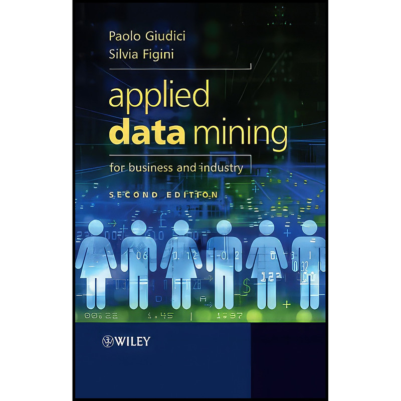 کتاب Applied Data Mining for Business and Industry اثر Paolo Giudici and Silvia Figini انتشارات Wiley