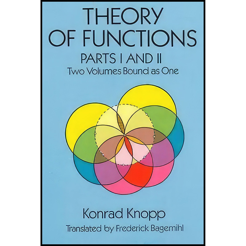 کتاب Theory of Functions, Parts I and II  اثر Konrad Knopp انتشارات Dover Publications