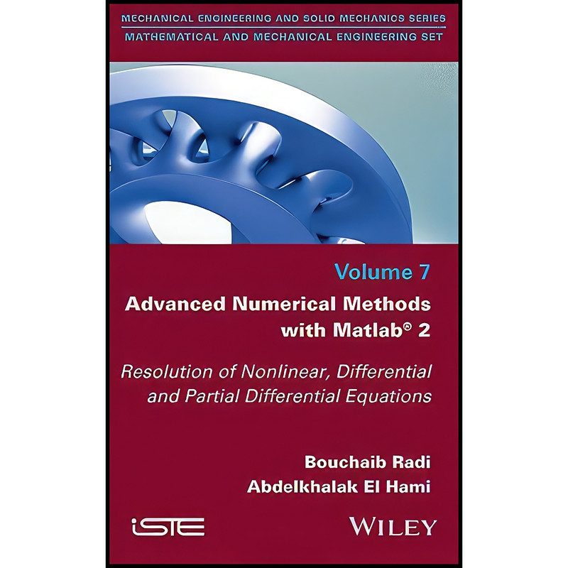 کتاب Advanced Numerical Methods with Matlab 2 اثر جمعي از نويسندگان انتشارات Wiley-ISTE