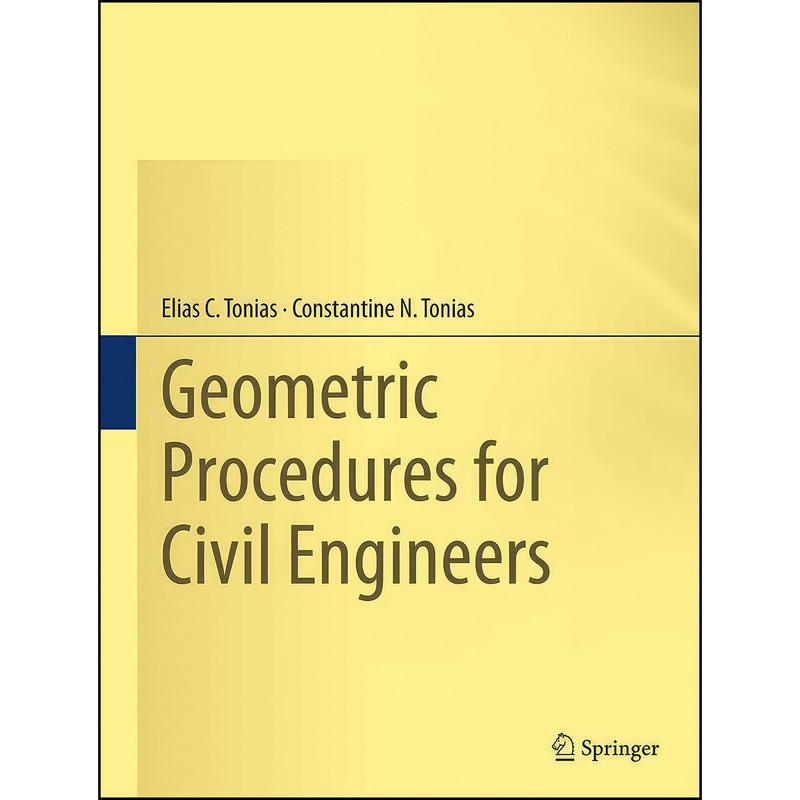 کتاب Geometric Procedures for Civil Engineers اثر جمعي از نويسندگان انتشارات Springer