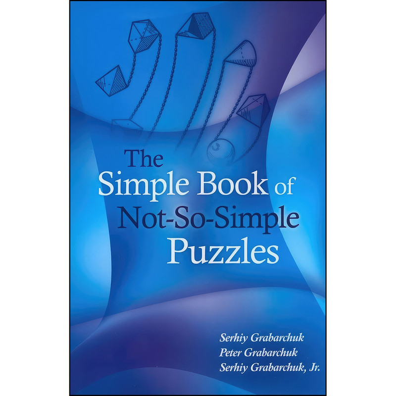 کتاب The Simple Book of Not-So-Simple Puzzles اثر جمعي از نويسندگان انتشارات تازه ها